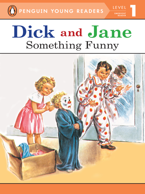 Title details for Dick and Jane by Penguin Young Readers - Available